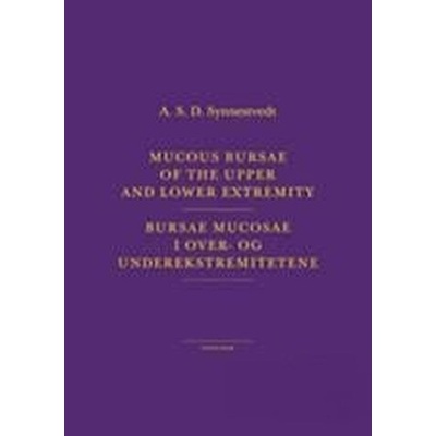 Bursae mucosae - A.S.D. Synnestvedt