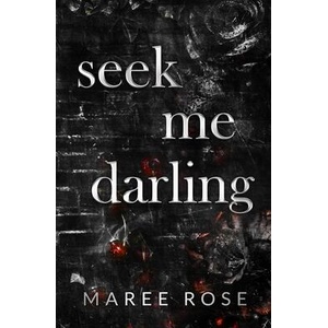 seek me darling | Maree Rose (ISBN: 9781764066105)
