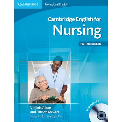 Cambridge English for Nursing + CD 2 A2 Allum V. McGarr P.
