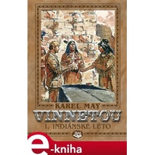 Vinnetou I.. Indiánské léto - Karel May