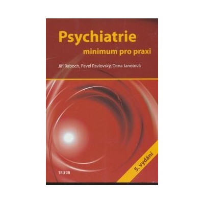 Psychiatrie - 5. vydání - Jiri Raboch