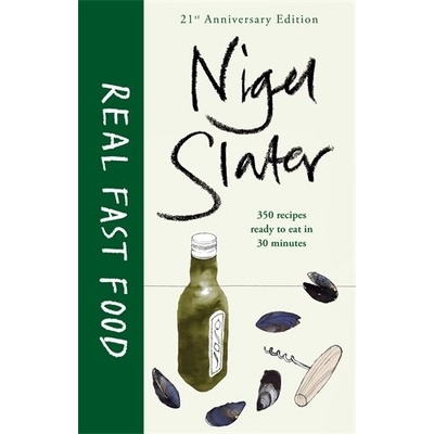 Real Fast Food - Nigel Slater - Hardcover