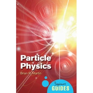 Particle Physics | Brian Martin (2011)