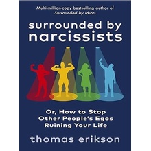 Surrounded by Narcissists - Erikson Thomas