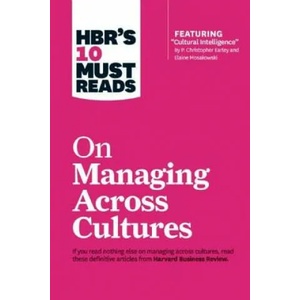 HBR's 10 Must Reads on Managing Across Cultures (2016)