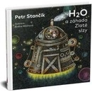 H2O a záhada Zlaté slzy