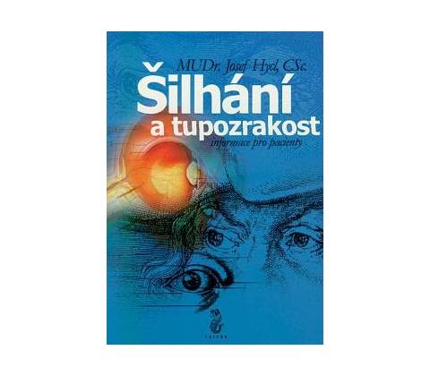 Šilhání a tupozrakost -