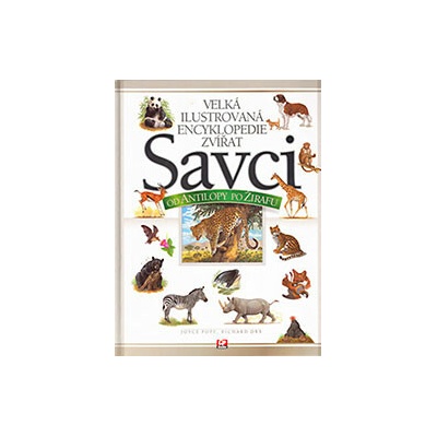 Velká ilustrovaná encyklopedie zvířat - Savci