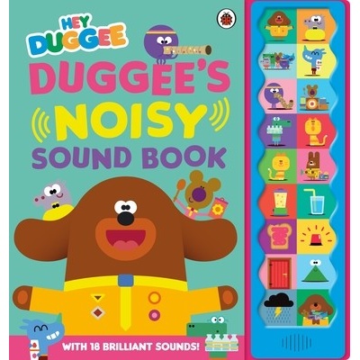 Hey Duggee: Duggees Noisy Sound Book