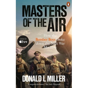 Masters of the Air | Donald L. Miller (ISBN: 9781529918571)
