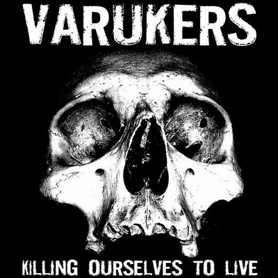 Varukers, Sick on the Bus: Killing Ourselves to Live LP