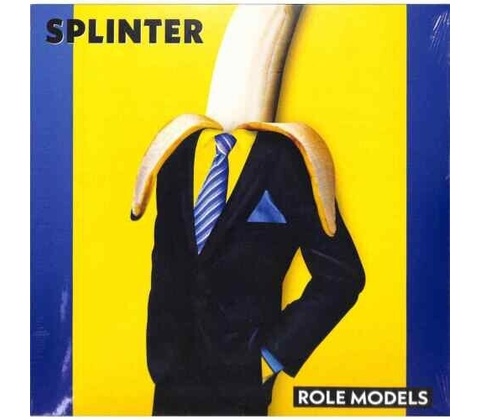 SPLINTER - ROLE MODEL LP