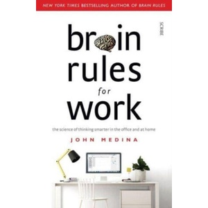 Brain Rules for Work | John Medina (2021)