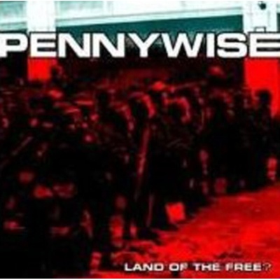 Pennywise - Land Of The Free CD