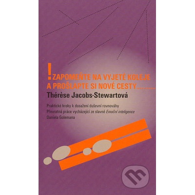 Zapomeňte na vyjeté koleje a...... Jacobs-Stewartová T.