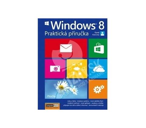 Windows 8 Praktická příručka
