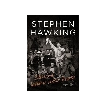 Stručná historie mého života - Stephen Hawking