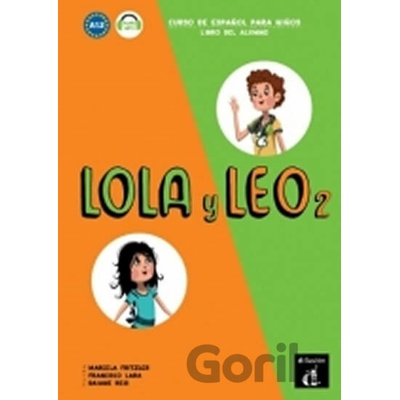 Lola y Leo 2 (A1.2) – Libro del alumno + MP3 online - Klett