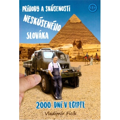 Príhody a skúsenosti neskúseného Slováka - Vladimír Ficík