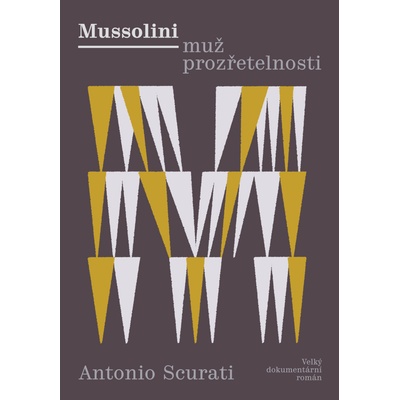 Mussolini muž prozřetelnosti