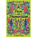Pride and Premeditation