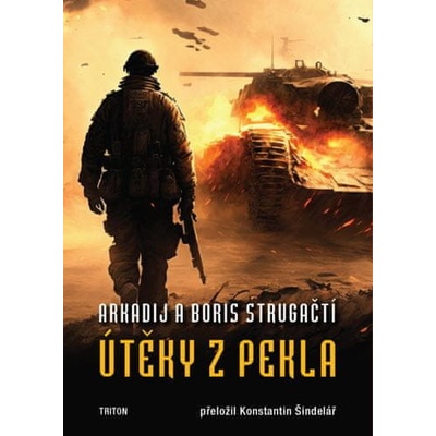Útěky z pekla - Arkadij Strugackij, Boris Strugackij