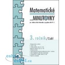 Matematické minutovky pro 3. ročník/ 2. díl - 3. ročník - Hana Mikulenková, Josef Molnár