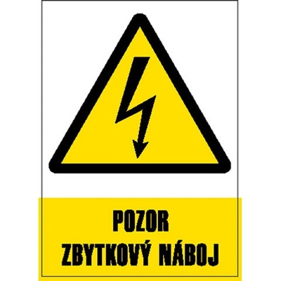 Značka Pozor - Zbytkový náboj, samolepicí fólie, 74 × 105 mm BZ FB314