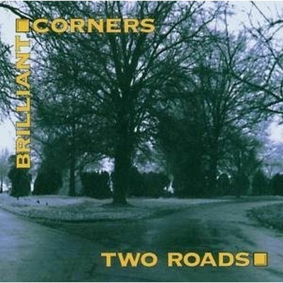 BRILLANT CORNERS: TWO ROADS CD
