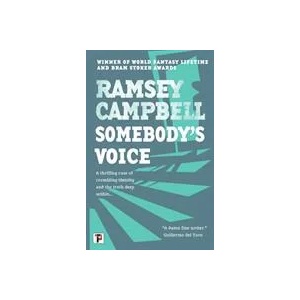 Somebody's Voice | Ramsey Campbell (ISBN: 9781787586079)