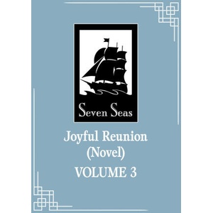 Joyful Reunion, Vol. 3 (ISBN: 9798893734256)