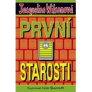 První starosti