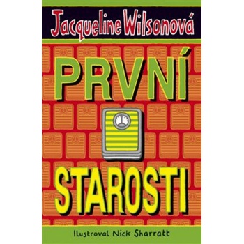 První starosti