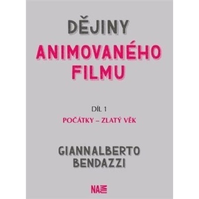 Dějiny animovaného filmu 1. Počátky - zlatý věk