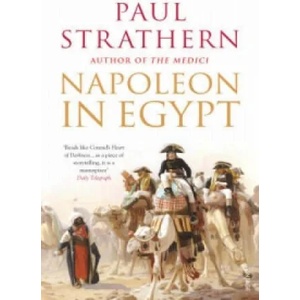 Napoleon in Egypt | Paul Strathern (2008)