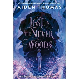 Lost in the Never Woods | Aiden Thomas (ISBN: 9781035011230)