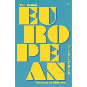 Young European | Pierre Drieu La Rochelle (ISBN: 9781953730732)