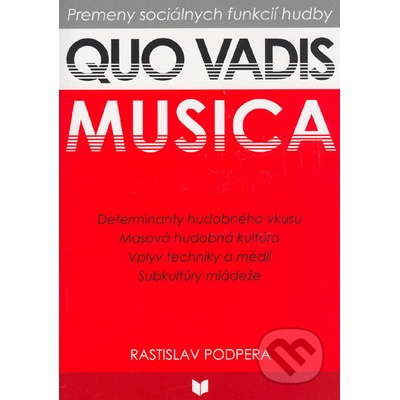 Quo vadis musica - Rastislav Podpera
