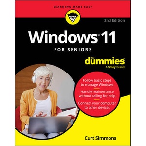 Windows 11 for Seniors for Dummies, 2nd Edition | Simmons, Curt (ISBN: 9781394276912)