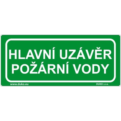 DUKO HLAVNÍ UZÁVĚR POŽÁRNÍ VODY Formát: 210 x 90 mm, Materiál: plast 3 mm, samolepící vinylová fólie