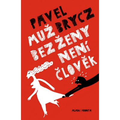 Muž bez ženy není člověk