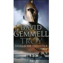 Troy: Shield of Thunder - D. Gemmell