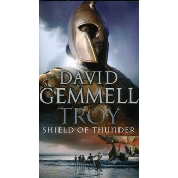 Troy: Shield of Thunder - D. Gemmell