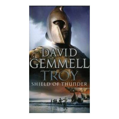Troy: Shield of Thunder - D. Gemmell