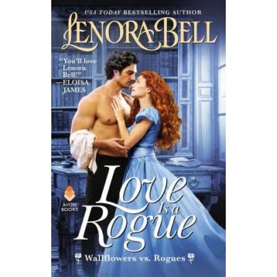 Love Is a Rogue | Lenora Bell