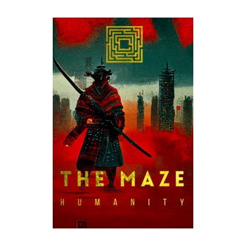 The Maze: Humanity