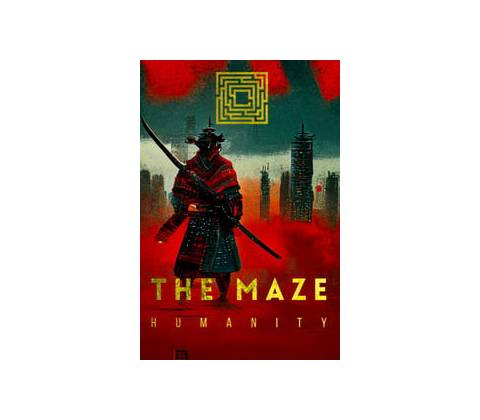 The Maze: Humanity