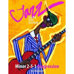 Jazz Licks For Guitar: Minor 2-5-1 | Bopland (ISBN: 9781512049398)