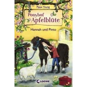 Ponyhof Apfelblüte (Band 4) - Hannah und Pinto | Pippa Young, Sandra Lojahn (ISBN: 9783785579374)