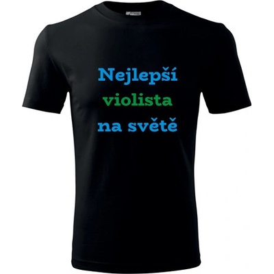 Tričko nejlepší violista na světě dárek pro violista černé